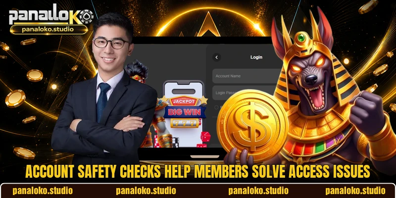 Account safety checks help members solve access issues Account safety checks help members solve access issues