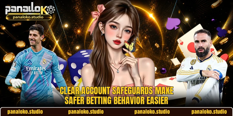Clear account safeguards make safer betting behavior easier