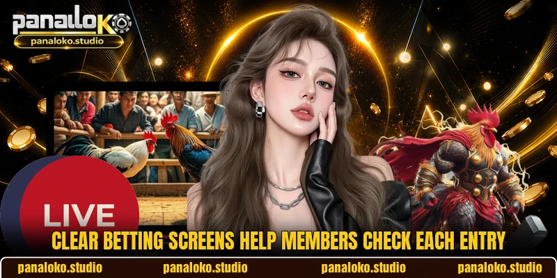 Clear betting screens help members check each entry Clear betting screens help members check each entry