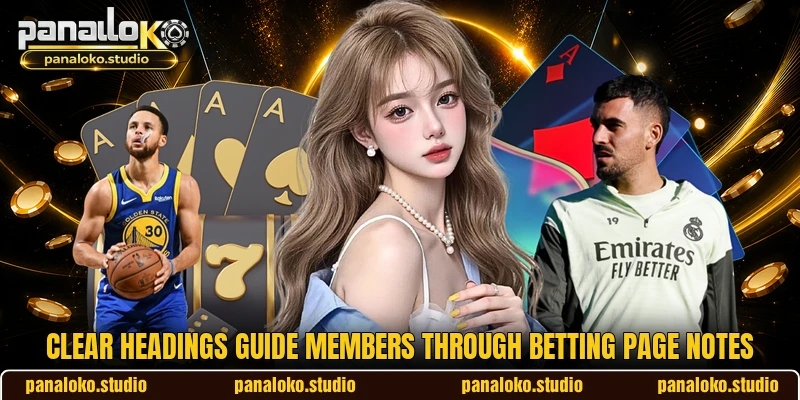 Clear headings guide members through betting page notes Clear headings guide members through betting page notes