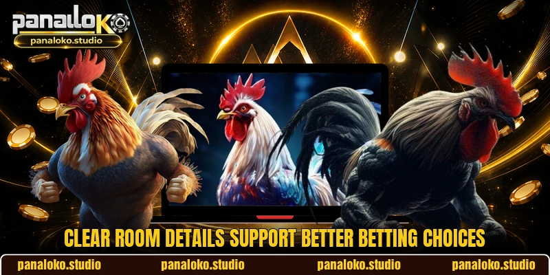 Clear room details support better betting choices