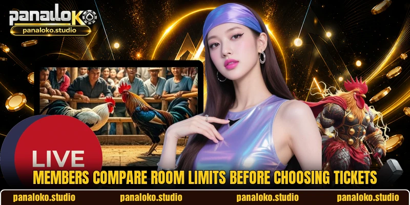 Members compare room limits before choosing tickets Members compare room limits before choosing tickets