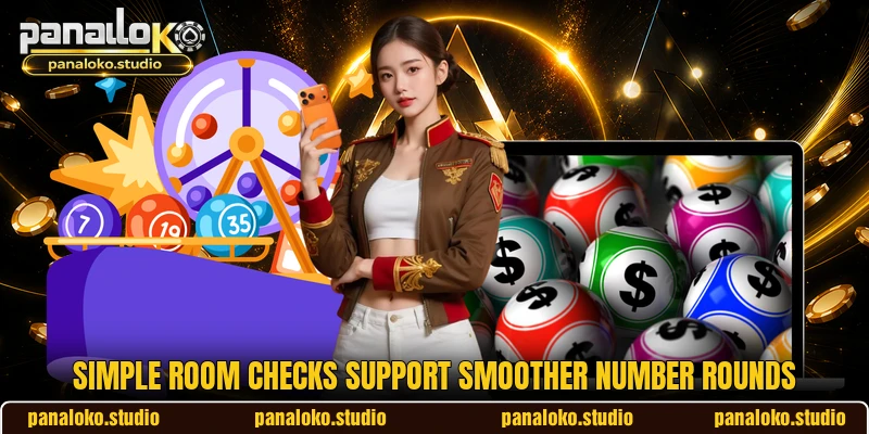 Simple room checks support smoother number rounds